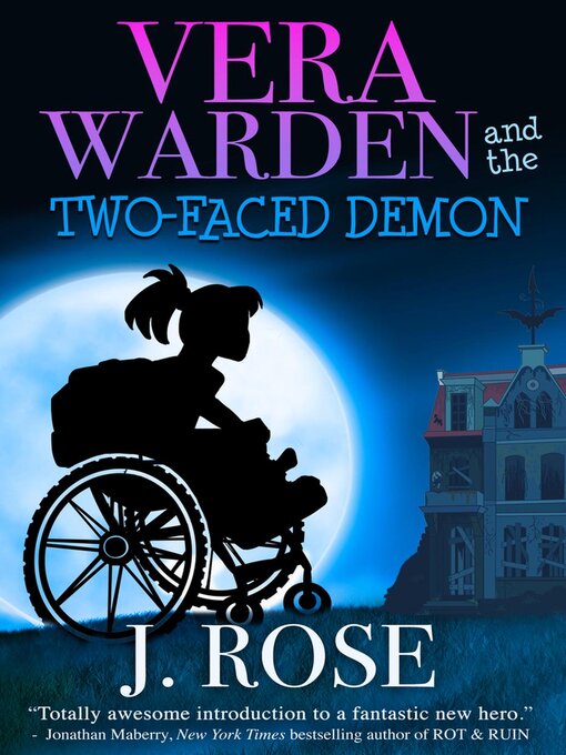 Title details for Vera Warden and the Two-Faced Demon by J Rose - Available